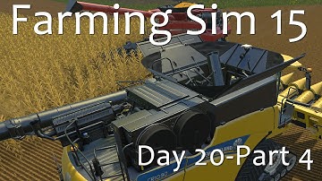 Day 20 part 4 - Farming Simulator 15 Playthrough