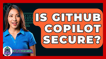 Is GitHub Copilot Secure? - Next LVL Programming