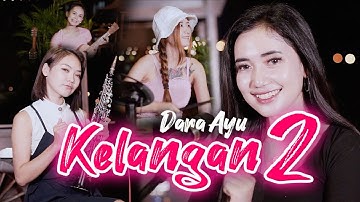 Dara Ayu - Kelangan 2  (Official Music Video TA Pro Music & Publishing)
