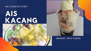 Resepi Ais Kacang Guna Blender Dan Pengisar Ais | ABC Dessert Paling Popular Di Malaysia