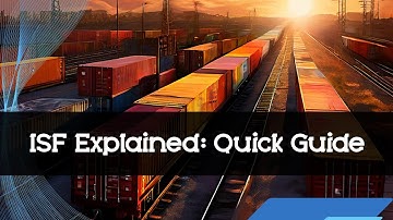 Demystifying ISF: Exploring the Process for International Trade