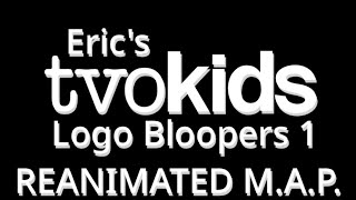 Eric’s TVOkids Logo Bloopers 1: REANIMATED M.A.P. (6/43) (Read the Description + NEW RULE)