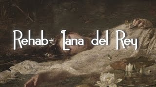 Download Lagu Rehab-Lana del Rey MP3