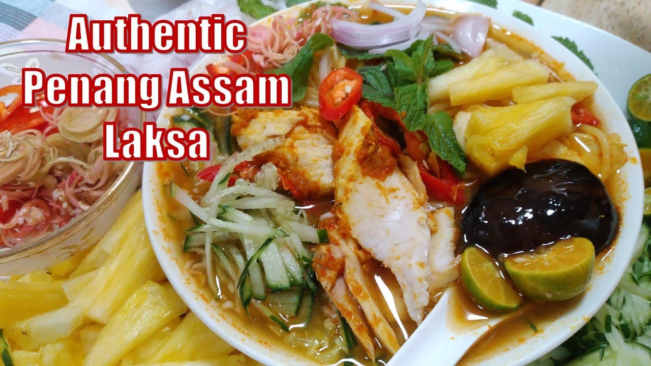 Authentic Penang Assam Laksa - YouTube
