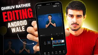 I Tried Dhruv Rathees Editing In Mobile Revealing Secrets