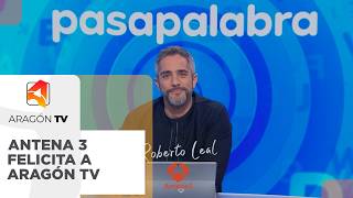 Antena 3 felicita a Aragón TV