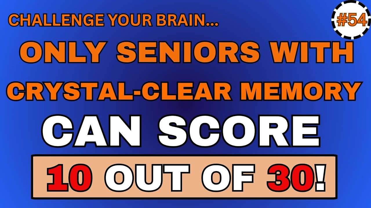 ONLY SENIORS WITH CRYSTAL CLEAR MEMORY CAN SCORE 10 OUT OF 30 only-seniors-with-crystal-clear-memory-can-score-10-out-of-30