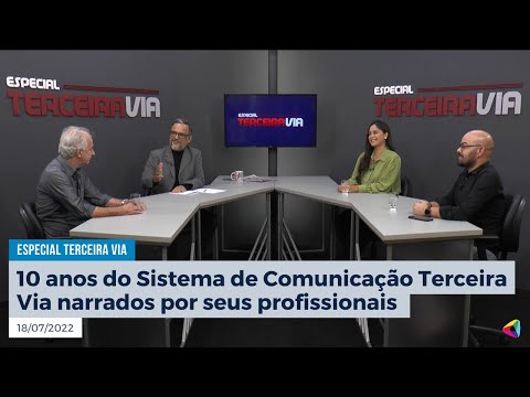 10 anos do Sistema de Comunicação Terceira Via narrados por seus profissionais | Parte II