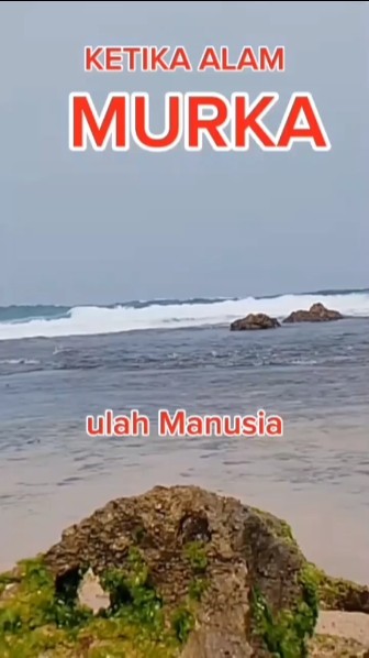 KETIKA ALAM MURKA,ULAH MANUSIA