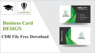 Business Card Design || CorelDraw X7 Tutorial With-Future-Academy