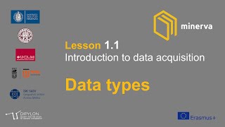 MINERVA MOOC | Lesson 1.1: Introduction to data acquisition (Part 2: Data types)
