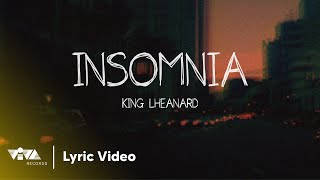 INSOMNIA - King Lheanard (Official Lyric Video)