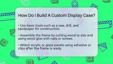 How Do I Build A Custom Display Case? - The Memorabilia Zone