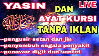 surah yasin dan ayat kursi pengusir setan dan jin serta menyembuhkan segala macam penyakit