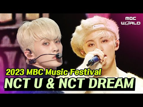 ✨2023 MBC Music Festival✨NCT U - Baggy Jeans, NCT DREAM  - Like We Just Met + ISTJ #NCT