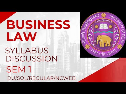 BUSINESS LAW | SYLLABUS DISCUSSION | SEM 1 | BCOM | DU/SOL/REGULAR/NCWEB