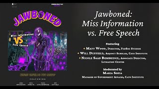 Jawboned: Free Speech vs. Miss Information