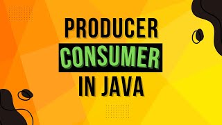 Producer Consumer Problem In Java Using wait and notify | Complete Multithreading Series Ep 9
