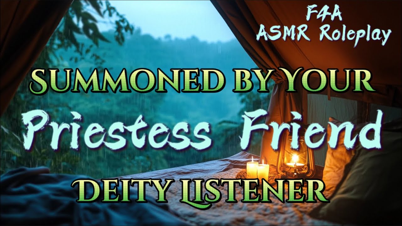 Summoned by your Priestess Friend [F4A] [God/Goddess/Deity Listener] ASMR Roleplay
