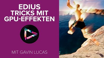 EDIUS GPU-FX Online-Workshop