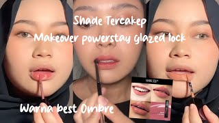 Best Seller Shade Makeover powerstay glazed lock lip pigment - review selebtok