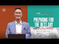 Preparing For The Best Day | Peter Tan-Chi | Run Through