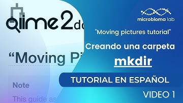 Video 1🖥 QIIME 2 MOVING PICTURES TUTORIAL Creando una carpeta con mkdir 🖥