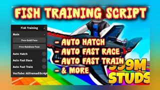 Fish Training Script - Auto Hatch, Auto Fast Race, Auto Fast Train, & More