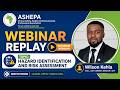 🚨 ASHEPA WEBINAR! 🚨 Hazard Identification and Risk Assessment