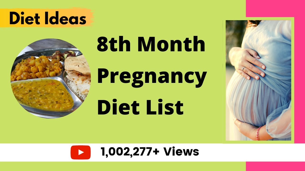8th Month Pregnancy Diet | Which Foods to Eat | Your ...