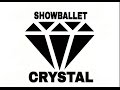 SHOWBALLET CRYSTAL - INDIA