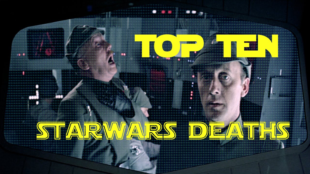Top Ten Star Wars Deaths YouTube