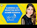 EXCLUSIVE: Kareena Kapoor Khan on reuniting with Aamir Khan in Laal Singh Chaddha - "He gives his 2000 percent to the film and leaves no stone unturned"