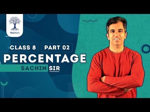 Percentage Class 8 | Class 8 Percentage Chapter | Class 8 Maths | Percentage Class 8 Maths | TruMath