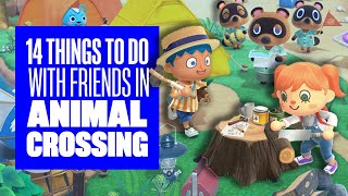 14 Things To Do With Friends in Animal Crossing New Horizons - Animal Crossing Switch Gameplay