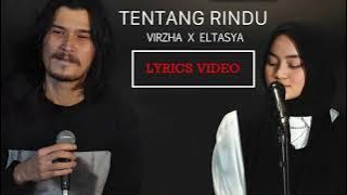 Tentang Rindu - Virzha x Eltasya Natasha (Lyrics)