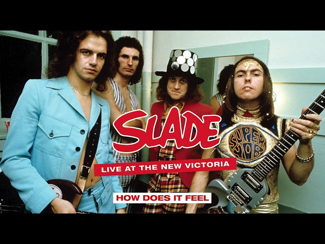 Slade - Live At The New Victoria - How Does It Feel class=