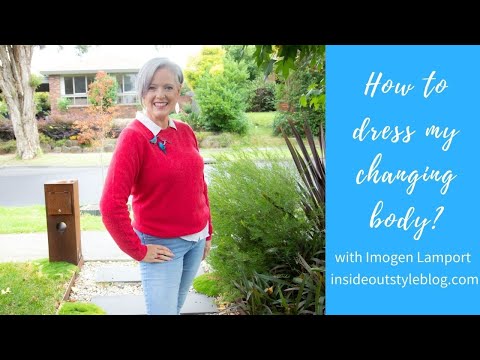 How to dress my changing body?