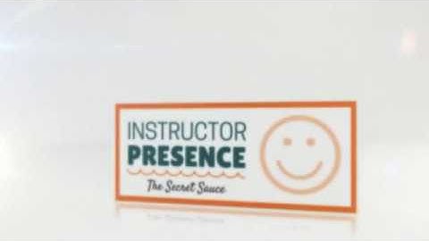 Instructor Presence: The Secret Sauce
