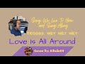 Love Is All Around - Wet Wet Wet, Troggs (Cover by EdwinRT)