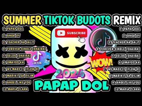 BEST OF SUMMER TIKTOK BUDOTS NONSTOP REMIX | PAPAP DOL | TRENDING VIRAL 2024 | DJMONSOY REMIX 2024