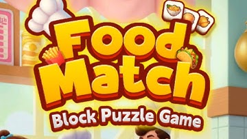 Food Match: Block Puzzle Game All Mobile Video Gameplay