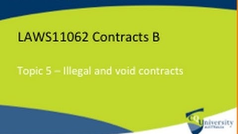 Contract Law: Contracts void for illegality