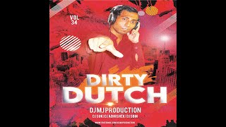 Dirty Dutch Vol - 34 | Audio Jukebox | 2022 Remix | Dj Mj Production