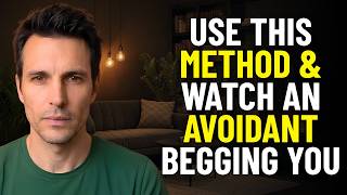 Use the Soft Contact Method on an Avoidant — They'll Be Begging to Come Back | Avoidant Psychology screenshot 4