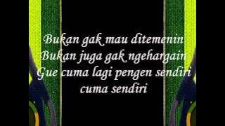 Steven Jam ~ Lagi Pengen Sendiri [Lyric]