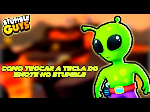 Novo Truque: Como Trocar as Teclas de Dar Emote no Stumble Guys?!!