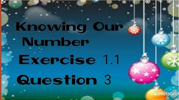 Question 3| Exercise 1.1| Knowing our Numbers| Chapter 1 |NCERT class 6|