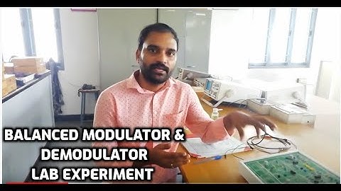 Balanced Modulator and demodulator (DSBSC Modulation and Demodulation)