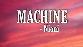 Video thumbnail of "MACHINE - Nioni || lyrics || Trance Studio"